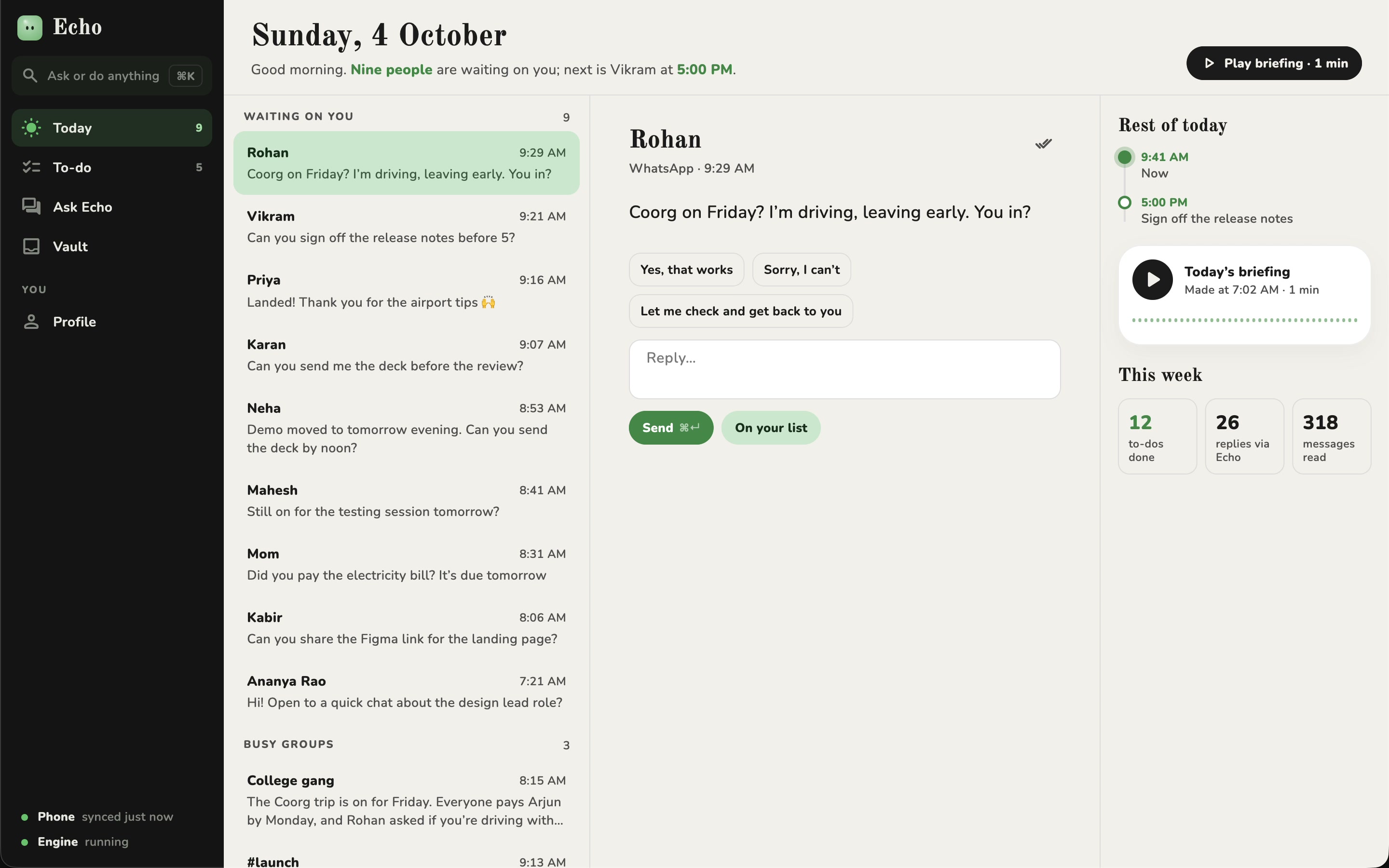 Echo’s Today on a desktop: who is waiting on you on the left, Rohan’s message open with suggested replies, and the rest of the day on the right.